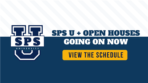 SPS U + Open Houses Going On Now